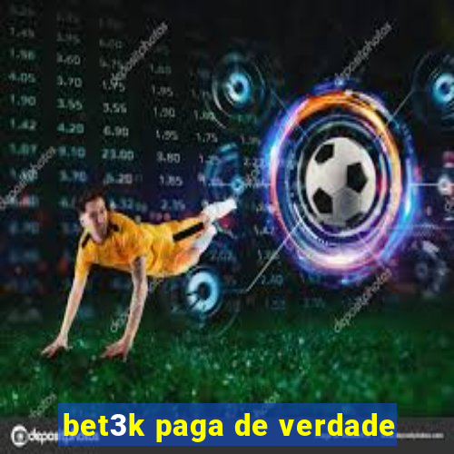 bet3k paga de verdade